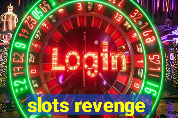 slots revenge